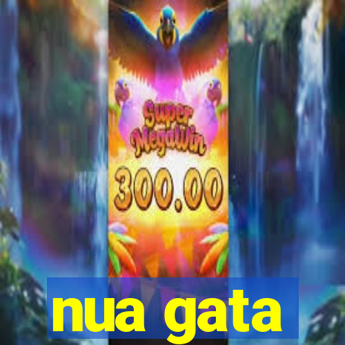 nua gata